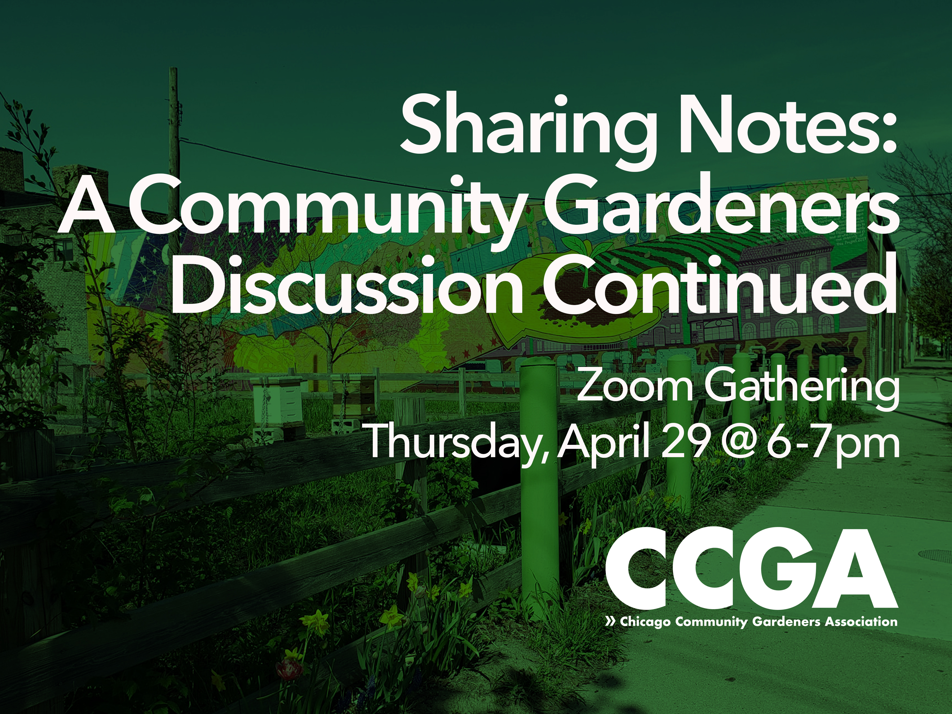 Join us on April 29 at 6pm for Sharing Notes: A Continued Community Gardeners Discussion
